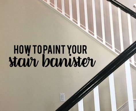 How to paint your stair railings and banister - step by step instructions on how to make a big change for little money. www.thirtyhandmadedays.com Painted Staircase Railing, Painted Banister, Painted Stair Railings, Banister Remodel, Black Stair Railing, Stair Railing Makeover, Painted Staircases, Black Stairs, Stair Banister