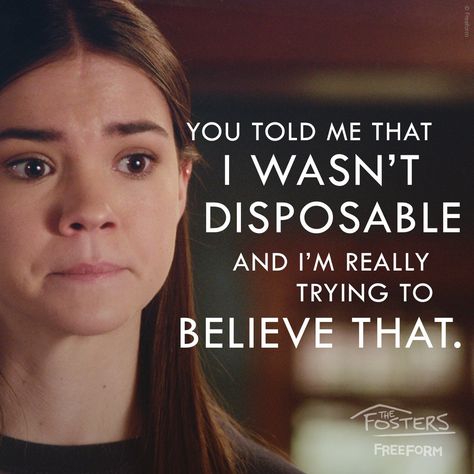 You’re not disposable Callie😭 The Fosters Quotes, Callie The Fosters, Foster Cast, The Fosters Tv Show, Step Up Revolution, Switched At Birth, Chad Michael Murray, Fear The Walking, Abc Family