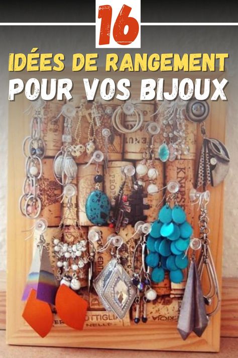 16 super idées de rangement pour vos bijoux Mural, Organisation