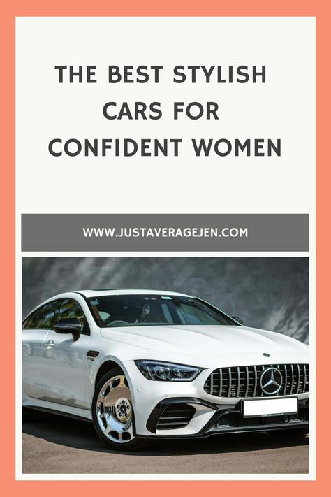 A selection of the best stylish cars for confident women who want a good set of wheels whatever their circumstances and style Sports Cars For Women, Black Woman Luxury Car, 2024 Cars, Women Cars, Sporty Cars, Confident Women, Benz A Class, Luxury Sedan, Compact Cars