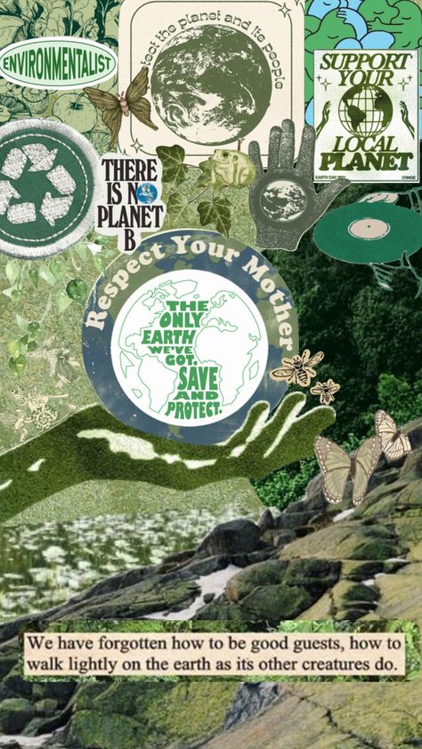 Environmentalist Wallpaper, Vision Board Sustainability, Granola Background, Environment Collage, Ecology Aesthetic, Sustainable Aesthetic, Planet Drawing, Environmentally Friendly Living, Connecting With Nature