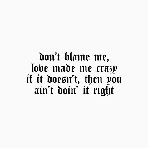 Dont Blame Me Tattoo, Dont Blame Me Taylor Swift Tattoo, Dont Blame Me Taylor Swift Aesthetic, Taylor Swift Tattoo Reputation, Dont Blame Me Taylor Swift, Taylor Quotes, Don't Blame Me Taylor Swift, Me Tattoo, Taylor Swift Tattoo