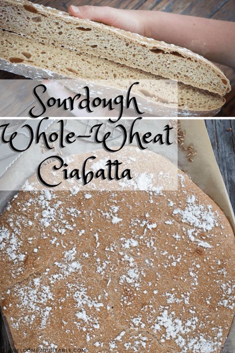 Sourdough Whole-Wheat Ciabatta - Welcome 2 Our Table Sourdough Ciabatta, Ciabatta Sandwich, Italian Flatbread, Sandwich Buns, Recipe Using Sourdough Starter, Whole Wheat Sourdough, Beautiful Bread, Dough Recipes, Ciabatta Bread