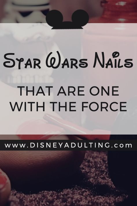 Star Wars Nail Designs that are One with the Force |  Star Wars babes unite! Here's a collection of 10 beautiful (and simple) Star Wars nail designs that you can do at home. May the Force Be With You! Star Wars Nails, The Force Star Wars, Disney Inspired Nails, Disney Nail, Disney Bounding, Nail Art Disney, Disney Nails, Adventures By Disney, Disney Life