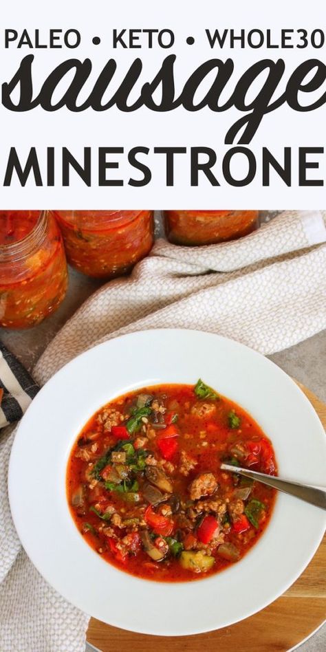 Sausage Minestrone Soup, Whole30 Soups, Whole30 Sausage, Soup Paleo, Keto Soups, Paleo Soup, Healthy Soups, Keto Diets, Keto Soup