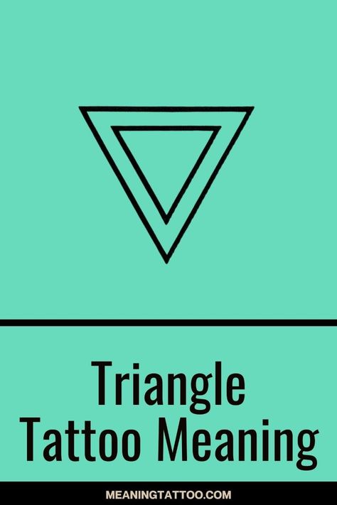 The Meanings of Triangle Tattoos Explained Triangle With Circle Inside Meaning, Family Triangle Tattoo, Meanings Behind Tattoos, Two Triangle Tattoo, 7 Deadly Sins Symbols, Triangles Tattoo, Hourglass Tattoo Meaning, Triangle Meaning, Geometric Triangle Tattoo