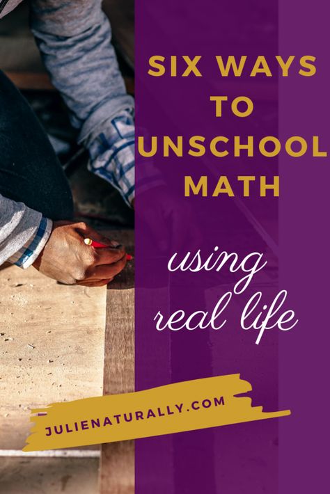 Six Ways to Unschool Math Using Everyday Lif Math In Real Life, Unschooling Math, Unschooling Ideas, Math Literature, Female Personal Trainer, Homeschool Math Curriculum, Real Life Math, Relaxed Homeschooling, Everyday Math