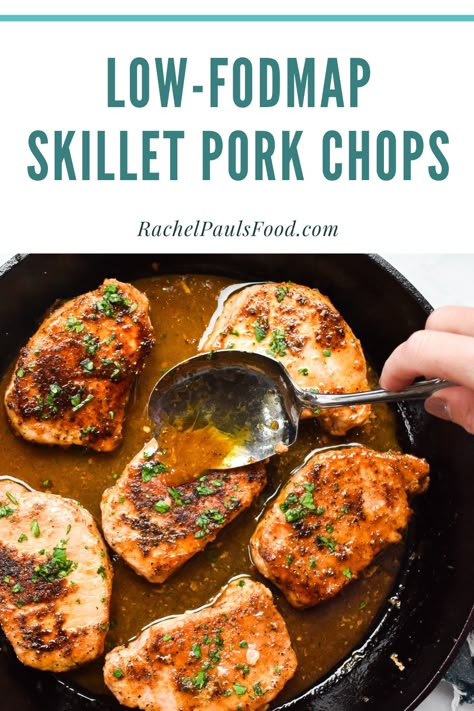 Low-FODMAP Skillet Pork Chops; Gluten-free, Dairy-free | Rachel Pauls Food Gf Df Pork Chop Recipes, Low Fodmap Pork Chop Recipes, Low Fodmap Roast Beef, Fodmap Pork Chop Recipes, Low Fodmap Meal Prep Recipes, Pork Chop Recipes Dairy Free, Low Fodmap Pork Chops, Low Fodmap Pork Recipes, Dairy Free Pork Chop Recipes