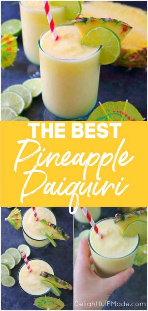 The BEST Pineapple Daiquiri Recipe! - Delightful E Made Poolside Mock Tails, Pineapple Daiquiri, Tropical Dinner, Daiquiri Recipe, Blended Cocktail, Summer Pineapple, Cocktail Drinks Alcoholic, Pineapple Drinks, Summer Cookout