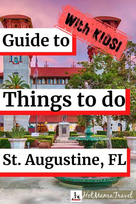 Family Travel Guide for Unique Things to do in St. Augustine with Kids - HotMamaTravel #staugustinefl #staugustine #staugustinfamilyvacation #familytravel #floridatravel #staugustinewithkids #floridawithkids St Augustine Florida Things To Do Kids, Things To Do In St Augustine Florida, Florida With Kids, Saint Augustine Beach, Florida Bucket List, Florida Family Vacation, Florida Travel Destinations, Family Travel Ideas, Vacation With Kids