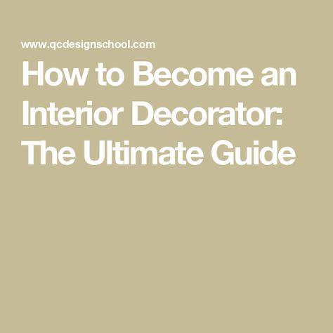 How to Become an Interior Decorator: The Ultimate Guide Feng Shui Design, Interior Design Career, Interior Decorating Tips, School Interior, Interior Design Courses, Interior Design School, Colour Consultant, Interior Decorator, Furniture Placement