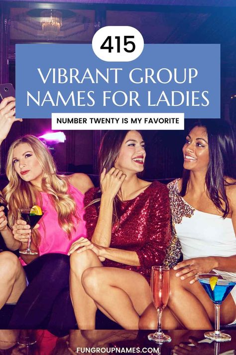 Explore over 415 group names for ladies tailored for professional, creative, and fun gatherings. Find the perfect name to inspire your group! Women Friend Group, Best Group Names, Women Small Group, Group Chat Names, Girls Group Names, Sister Trip, Group Names Ideas, Group Names, Ladies Lunch