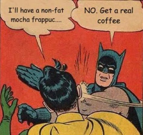 15 National Coffee Day Memes That Prove Caffeine Is A Way Of Life Robin Meme, Batman Slapping Robin, Funny Headlines, Scarlett O'hara, Music Jokes, Add Meme, Batman Begins, Christopher Nolan, Memes Humor