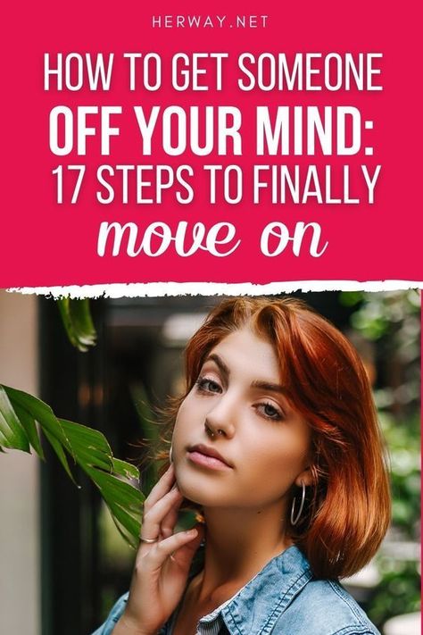 Wondering how to get someone off your mind and finally move on with your life? Here are all the things you need to pay attention to! Almost Lover, Let Go Of Everything, Spending Time With You, Out Of Your Mind, Emotionally Unavailable, More Than Love, That One Person, Relationship Coach, Man In Love