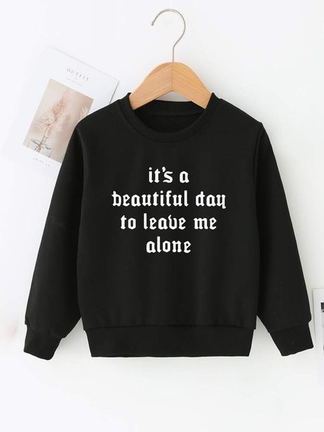 Free Returns ✓ Free Shipping On Orders $49+ ✓. Girls Slogan Graphic Pullover- Girls Sweatshirts at SHEIN. Cute Sweater Shirts, Outfit Ideas Sweatshirt, Sweater Women Outfit, Women Outfit Ideas, Sarcastic Clothing, Girls Sweatshirts, Funny T Shirt Sayings, Graphic Pullover, Hoodie Aesthetic