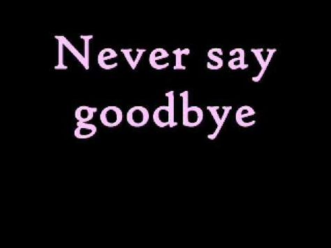 Song: Never Say Goodbye  Artist: Bon Jovi  Album: Slippery When Wet  ***I did not own the music. Bon Jovi Album, Goodbye Lyrics, Big Hair Bands, Never Say Goodbye, Organ Music, Great Song Lyrics, Slippery When Wet, Back To Reality, Jon Bon Jovi