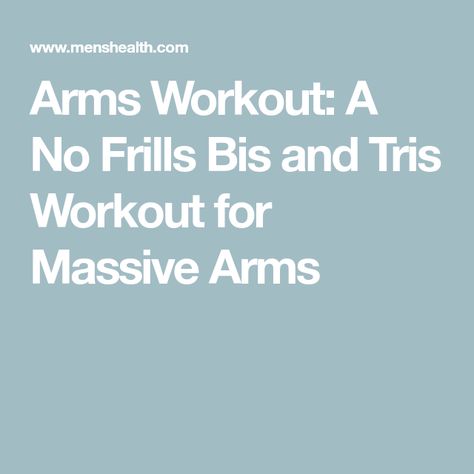 Arms Workout: A No Frills Bis and Tris Workout for Massive Arms Bi And Tri Workout, Tris Workout, Tri Workout, Preacher Curls, Arms Workout, Tricep Extension, Biceps And Triceps, Nutrition Guide, Gym Flooring