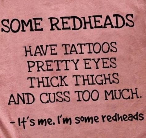 Redhead Facts, Redhead Funny, Best Love Quotes, Pretty Eyes, Redheads, Texts, Love Quotes, Funny, Quotes