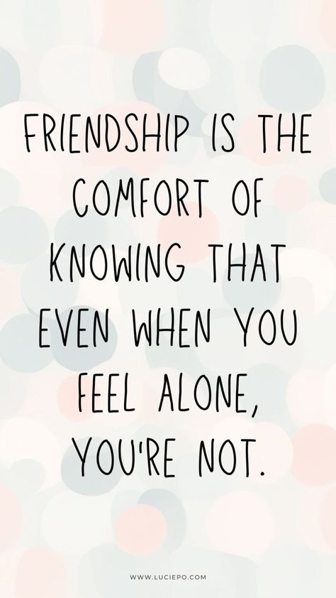 130 Best Supportive Friends Quotes For a Strong Friendship Positive Quotes About Friendship, Friends Thoughts Friendship, Small Quotes On Friendship, Quotes About Making New Friendships, Strong Friendship Bond Quotes, Four Friends Quotes Friendship, Best Friend Quotes Meaningful Short, Friendship Funny Quotes, Friend Wuotes