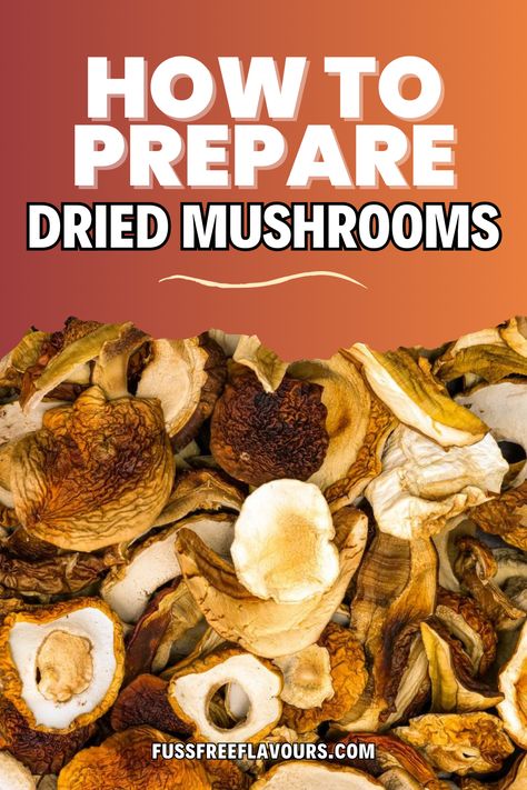 How To Use Dried Mushrooms, Dehydrated Oyster Mushrooms, How To Dry Mushrooms, Recipes Using Dried Mushrooms, Dehydrating Mushrooms In Dehydrator, Dehydrated Mushrooms Recipes, Dried Shitake Mushroom Recipes, Mushroom Preparation, Dried Mushroom Recipes