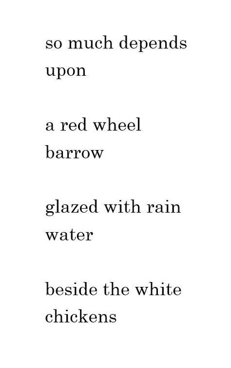 The Red Wheelbarrow, Red Wheelbarrow, William Carlos Williams, Mr Robot, Making Out, Things To Think About, Poetry, Writing, Red