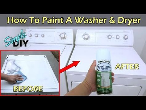 How To Paint A Washer - Dryer - Refrigerator - YouTube How To Paint Washer And Dryer, Painting Washer And Dryer, Painted Washer Dryer, Diy Projects To Increase Home Value, Appliance Epoxy, Epoxy Spray Paint, Paint White, Washing Machine And Dryer, Rust Oleum