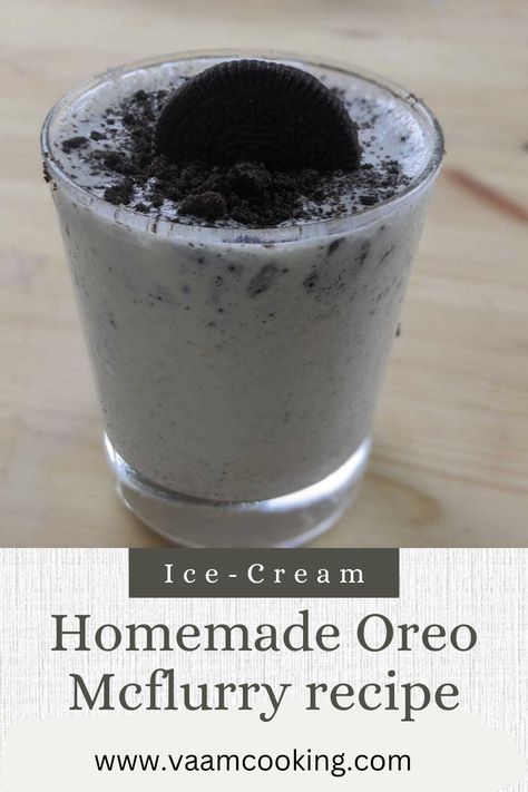 Homemade Oreo Mcflurry is a recipe inspired by McDonald's Oreo Mcflurry. It can be served as a quick dessert with only 4 simple ingredients #4Ingredients #OreoMcflurry #Homemade Oreo Mcflurry Recipe, Mcflurry Recipe, Oreo Mcflurry, Oreo Biscuits, White Sauce Pasta, Oreo Ice Cream, Quick Dessert, Eggless Recipes, Artificial Food