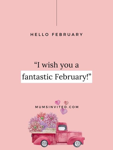 65 Hello February Quotes To Celebrate The Month Of Love February New Month Quotes, February Month Quotes, Happy February Quotes, Hello February Month, Happy Valentines Quotes, Hello February Quotes, Welcome February, January Quotes, February Quotes