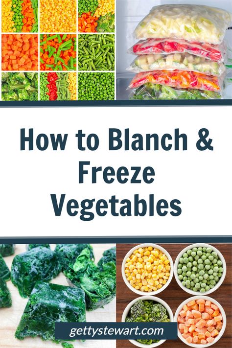 Freeze Garden Vegetables, Vegetables You Can Freeze, Blanching Times For Vegetables, How To Blanch Vegetables, Freezing Fruits And Vegetables, Diy Frozen Vegetable Packs, Vegetables That Freeze Well, How To Freeze Fresh Vegetables, Freezing Garden Vegetables