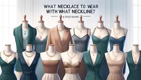 What Necklace to Wear with What Neckline? A Style Guide Necklace Dress Guide, Necklace Neckline Guide, Neckline Guide, Office Wear Outfit, Petite Dressing, Necklace Guide, Shirt Patterns For Women, Cropped Shrug, Fabulous Style