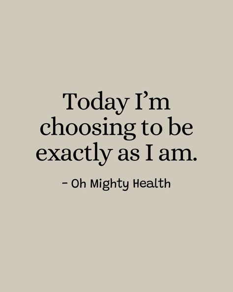 Self-acceptance quote in elegant black text on warm beige background reads "Today I'm choosing to be exactly as I am" - empowering message about self-love and authenticity Self Confidence Building Quotes, Short Reminder, Self Confidence Building, Remember Your Worth, Confidence Building Quotes, Authenticity Quotes, Building Quotes, 100 Quotes, Manifesting Vision Board