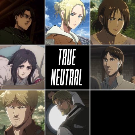 True Neutral characters don’t like to take sides. They see Good, Evil, Order and Chaos as extreme perspectives and none of which are right. They are relative. What is considered Good in one situation and society, could be considered Evil in another. #personality #anime #animeaesthetic #attackontitan #myers–briggs #trueneutral True Neutral Aesthetic, True Neutral, Order And Chaos, Neutral Aesthetic, Myers Briggs, Mbti, Attack On Titan, Movie Posters, Anime