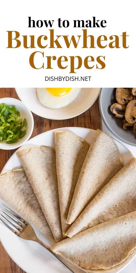 These delicious and easy 4-ingredient buckwheat crepes come together so easily, you can whip up a batch and enjoy them in under an hour! With a naturally nutty flavor from the buckwheat, these simple crepes can be eaten for a savory breakfast, brunch, or sweet dessert. Totally gluten-free and dairy-free but no one would care! | gluten-free crepes | savory crepes | dessert crepes | french crepes Gluten Free Savory Crepes, Buckwheat Crepes Recipe, Simple Crepes, Crepes Savory, Crepes Dessert, Buckwheat Gluten Free, Crepe Recipe Savory, Dessert Crepes, Buckwheat Crepes