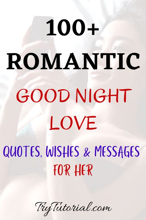 Late Night Text For Her, Good Night Text For Girlfriend, Goodnight For Girlfriend, Long Distance Good Night Quotes, Goodnight Messages To Girlfriend, Good Night Message For Girlfriend, Flirty Good Night Text For Her, Goodnight Wishes For Girlfriend, Good Night Texts For Girlfriend