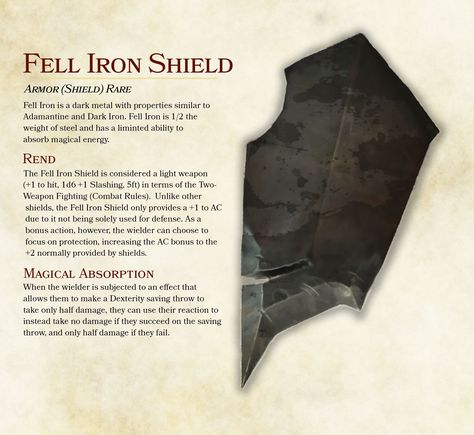 Fell Iron is a dark metal with properties similar to Adamantine and Dark Iron. Fell Iron is 1/2 the weight of steel and has a liminted ability to  absorb magical energy. #dnd #dungeonsanddragons #dnd5e Dnd Assets, Dnd Armor, Worldbuilding Inspiration, Magic Armor, Dungeons And Dragons Rules, Dnd Things, Dnd Magic, Dnd Stats, Dnd Stories