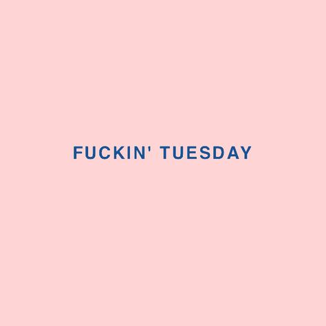 words, quotes, Fuckin´ Tuesday Tuesday Aesthetic, Tuesday Quotes, Pink Quotes, Abandoned Buildings, Aesthetic Vintage, Quote Aesthetic, Words Quotes, Quote Of The Day, Honey