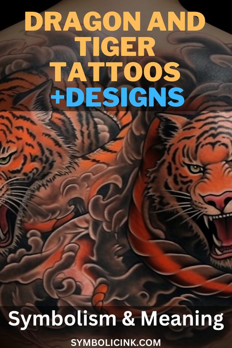 Tiger and Dragon Tattoo Meaning & Symbolism Tiger Dragon Tattoo, Tiger And Dragon Tattoo, Dragon And Tiger Tattoo, Dragon Tiger Tattoo, Tiger Tattoo Meaning, Dragon Meaning, Tattoos Tiger, Dragon And Tiger, Dragon Tattoo Meaning