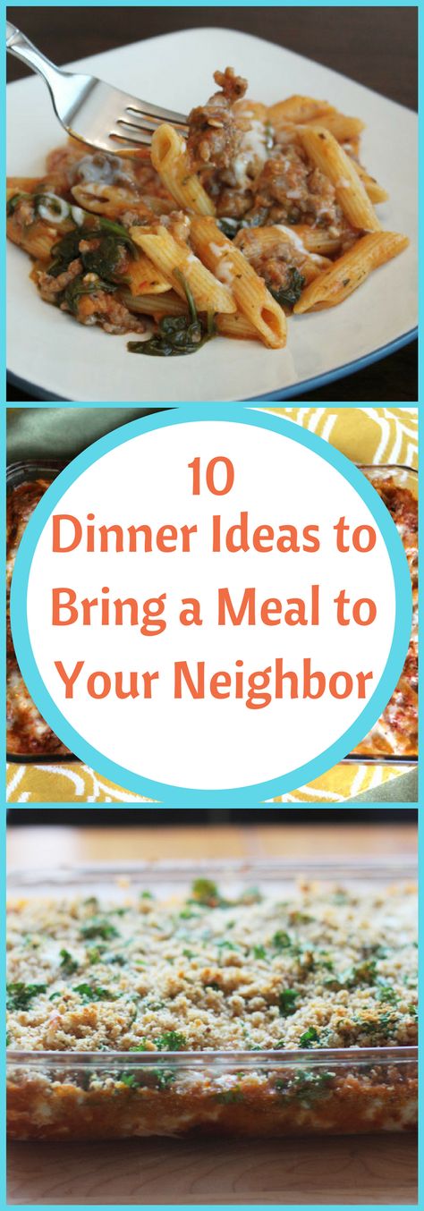 Best Dinners To Take To Neighbors, Neighbor Dinner Ideas, Neighbor Meal Ideas, Meal Ministry Ideas, Dinner For Neighbors Meal Ideas, Get Well Dinner Ideas, Meals To Bring To Someone After Surgery, Meals To Take To Someone After Surgery, Easy Reheatable Meals