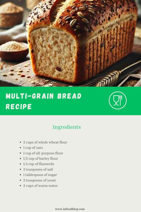 Multi-Grain Bread Recipe Multi Grain Bread Recipes, Pullman Bread, Multi Grain Bread, Grain Bread, Barley Flour, Whole Wheat Flour, Banana Bread Recipes, Quick Bread, Bread Recipe