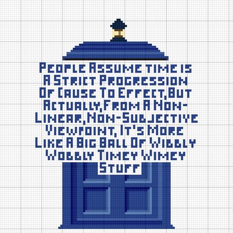 Doctor Who Cross Stitch, Doctor Who Craft, Geeky Cross Stitch Patterns, Doctor Who Crafts, Quote Cross Stitch, The Tardis, Doctor Who Quotes, Colorwork Knitting, Crochet Tapestry