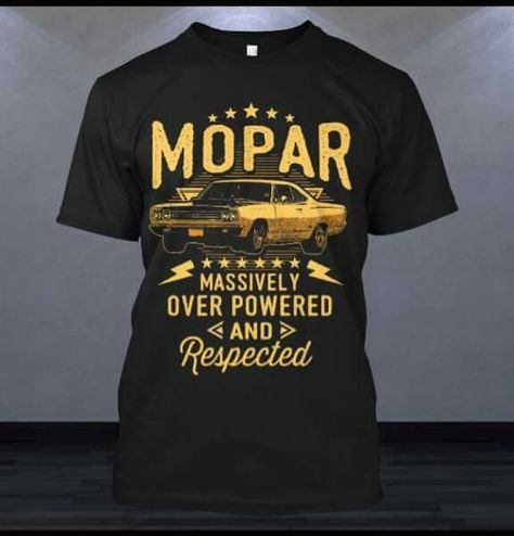 Mopar Car Shirt Design, Dodge Memes, Dodge Cars, Dodge Pickup, Art Items, Mopar Cars, Mopar Or No Car, Car Shirts, Cute Shirt Designs