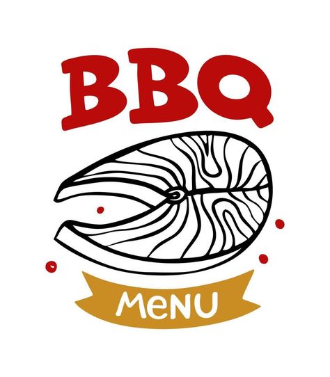 BBQ menu hand-drawn inscription slogan food court logo menu restaurant bar cafe Vector illustration grilled fish Food Court Logo Design, Court Logo, Bbq Menu, Fish Fish, Grilled Fish, Food Court, Bar Cafe, Menu Restaurant, Restaurant Bar