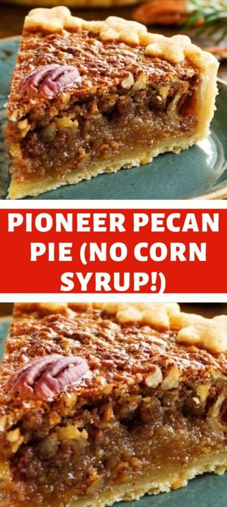 Pioneer Pecan Pie, Pecan Pie No Corn Syrup, Pie Crust Homemade, Homemade Pecan Pie, Pecan Desserts, Syrup Recipes, Pecan Pie Recipe, Pecan Recipes, Delicious Pies