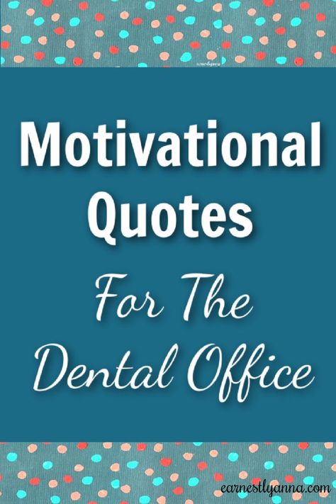 There’s no better way to start your day than by reading my favorite motivational quotes for the dental office! Dental Quotes Dentistry, Dental Marketing Ideas Social Media, Dental Assistant Quotes, Orthodontic Humor, Dental Hygiene Humor, Dental Office Management, Dental Office Marketing, Office Motivational Quotes, Dental Assistant Humor