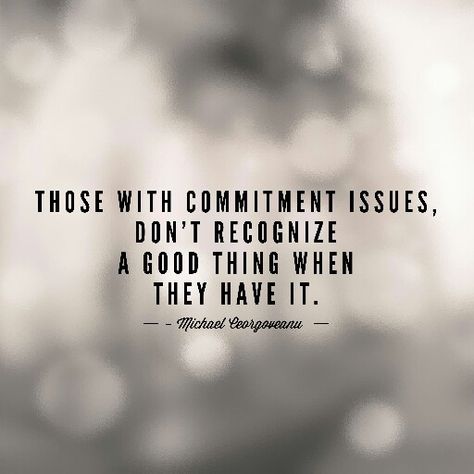 Commitment issues #quote                                                                                                                                                                                 More Reflecting Quotes, Commitment Quotes, Commitment Issues, Moving On Quotes, Notable Quotes, Sharing Is Caring, Quotes Of The Day, Funny True Quotes, Quotes About Moving On