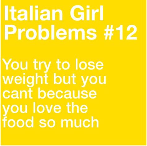 Italian Swear Words, Italian Girl Problems, Italian Problems, Italian Memes, Italian Girl, Italian Pride, Italian Humor, Italian Life, 99 Problems