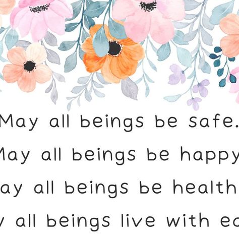 Mary Davis on Instagram: "All beings. Yes, all beings on the planet. 🧡 This week in the book, we learn the 3 parts of the Lovingkindness Meditation. Part 1 starts within: "May I be safe. May I be happy. May I be healthy. May I live with ease." Part 2 (we did this Wednesday) is for our family and friends, branching out to those we know who need our prayers, and those who are difficult to get along with: "May you be safe. May you be happy. May you be healthy. May you live with ease." Today w Loving Kindness Meditation, Happy May, Be Healthy, Be Safe, May I, 3 Things, I Am Happy, The 3, Be Happy