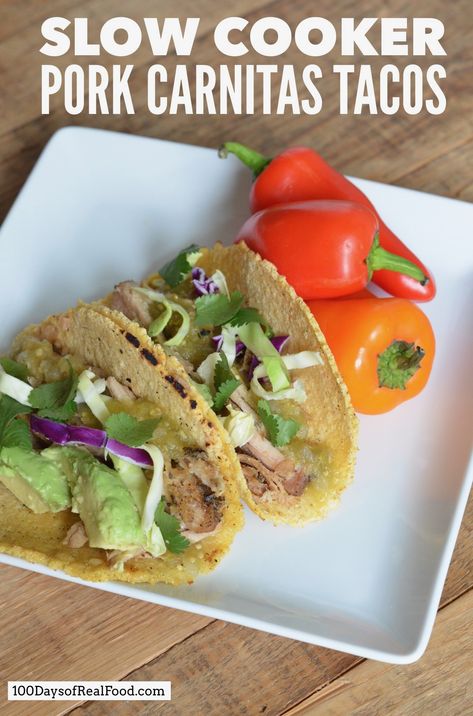 10 Ways to Switch up Tacos This Summer! Slow Cooker Pork Tacos, Pork Carnitas Tacos, Pork Carnitas Slow Cooker, 100 Days Of Real Food, Homemade Nachos, Carnitas Tacos, Tomatillo Salsa, Pork Carnitas, Pork Tacos