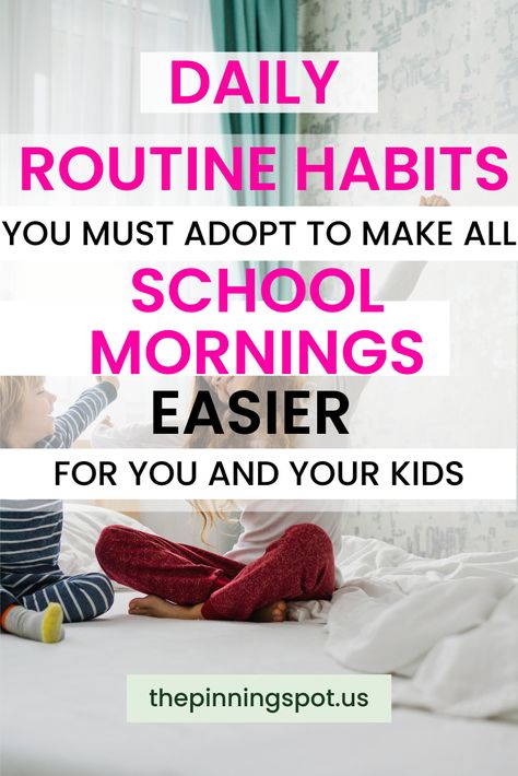 Here are the ultimate daily routine habits to simplify your mornings and make school prep stress-free. With these habits, youll be able to create a healthy daily routine for school days that ensures a calm start and helps you and your kids get out the door on time without the usual stress and rush. If you’ve always wanted to build a daily routine schedule for your kids that make school prep easier for moms and kids and ensure smoother school mornings, read this post Routine For School Days, Healthy Daily Routine, Preschool Routine, Easy Morning Routine, Morning Routine Kids, Daily Routine Habits, Routine Schedule, Daily Routine Schedule, Morning Routine School