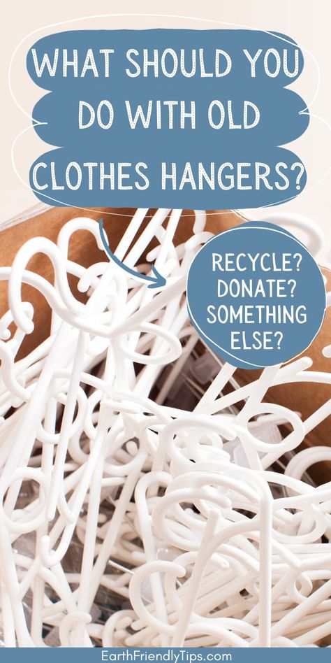 Picture of white plastic clothes hangers piled in box with text overlay What Should You Do with Old Clothes Hangers? Recycle? Donate? Something Else? Diy Plastic Hangers Ideas, Hanger Storage Ideas Diy, Hanger Ideas Clothes, How To Store Hangers, Storing Hangers, Diy Hanger Storage, Plastic Hanger Crafts, Hanger Storage Ideas, Hanger Organization Diy